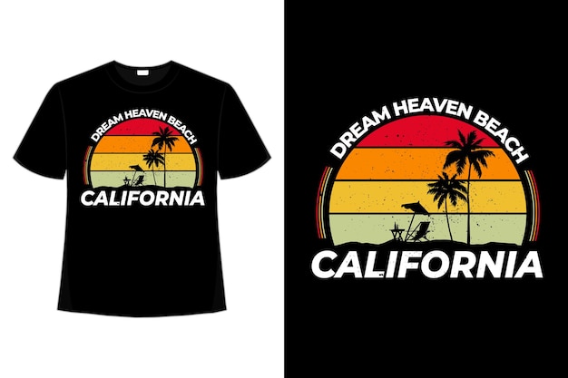 T-shirt california dream heaven beach retro style