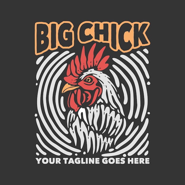 T shirt design big chick with chicken and gray background vintage illustration