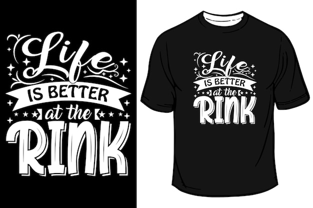 T shirt design life is better at the rink with hokey player vintage illustration