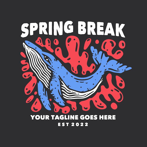 T shirt design spring break with whale and gray background vintage illustration