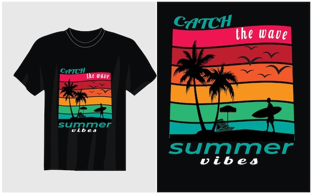 A t - shirt that says'catch the summer vibes'on it