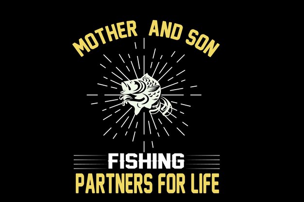 A t - shirt with the title'fishing partners for life '