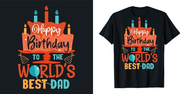 a t - shirt with the words happy birthday on it