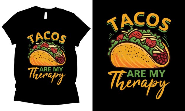 Vector tacos are my therapy tshirt design