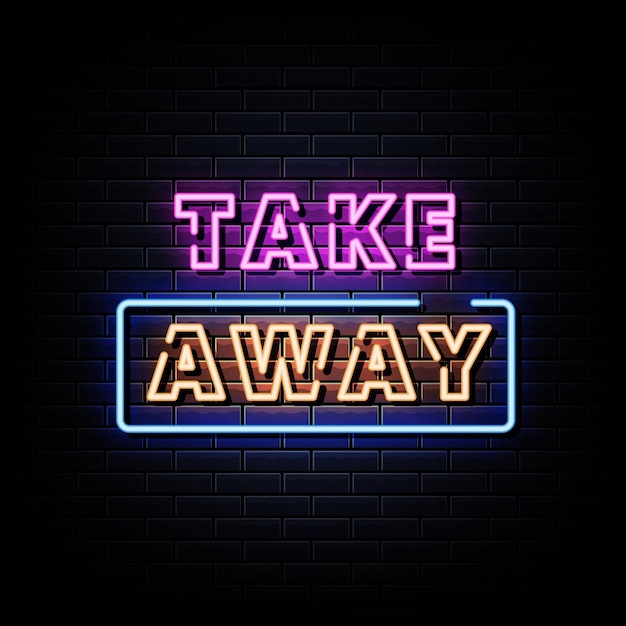 Take Away Neon Signs Style Text