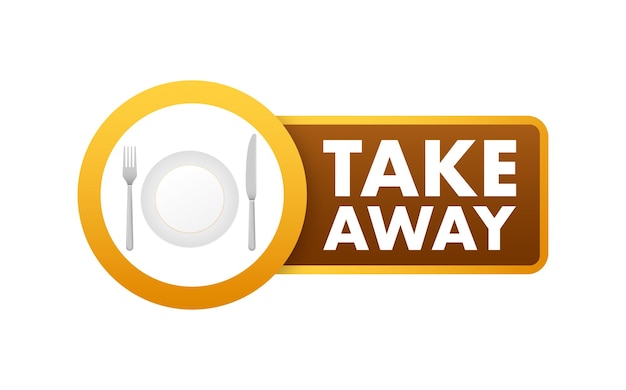 Take away sign label Take out food icon Vector stock illustration