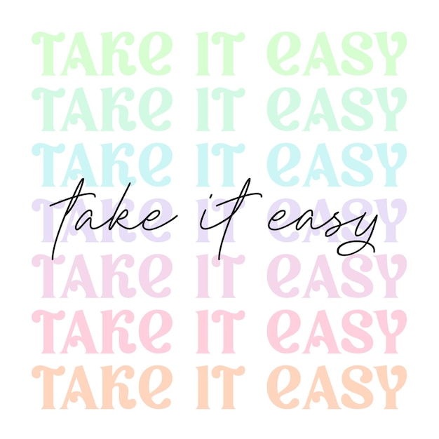 Take it easy cute pastel pink aesthetic modern trendy script lettering t shirt print poster