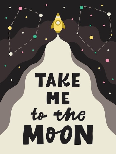 Take me to the Moon lettering poster for children's room Cute vector illustration