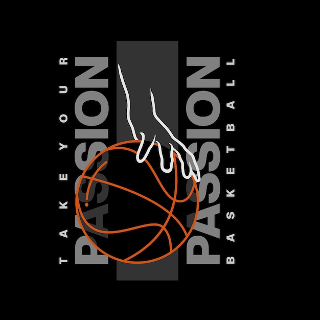 Vector take your passion typography basketball t shirt design premium vector