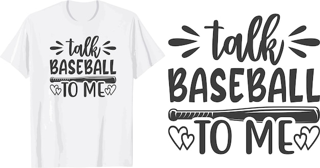 talk baseball to me svg t shirt design