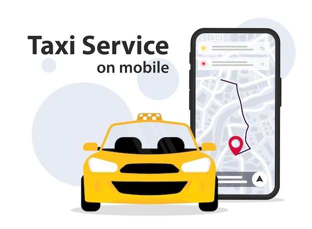 Taxi service Taxi service application on the screenmobile Online ordering taxi car Smartphone screen with route and points location on a city map Yellow car Vector illustration