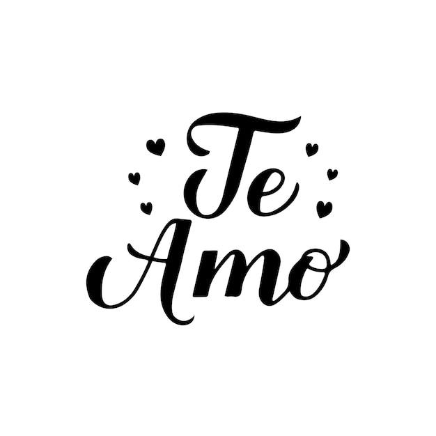 Te Amo calligraphy hand lettering I Love You inscription in Spanish Valentines day typography poster Vector template for banner postcard greeting card tshirt logo design flyer sticker etc