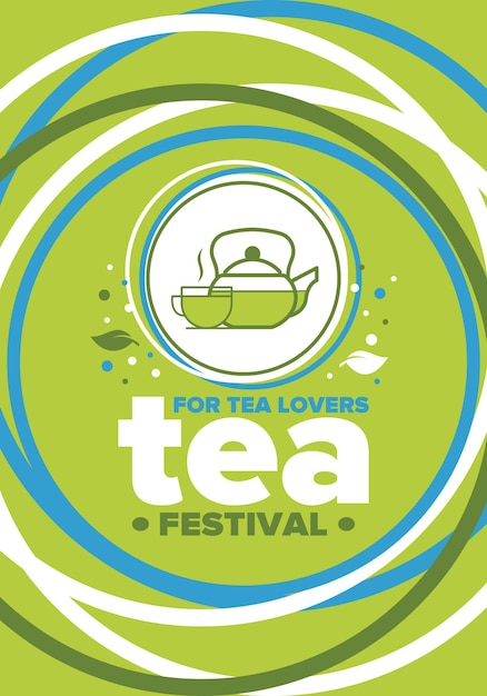 Vector tea festival tea lovers event tea ceremony delicious leaf tea cafes and restaurants vector art