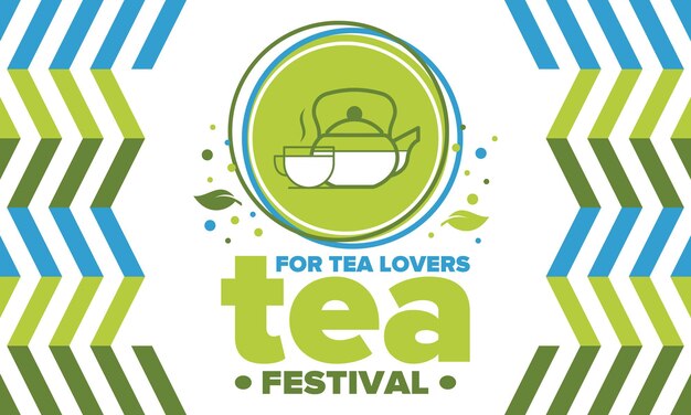 Vector tea festival tea lovers event tea ceremony delicious leaf tea cafes and restaurants vector art