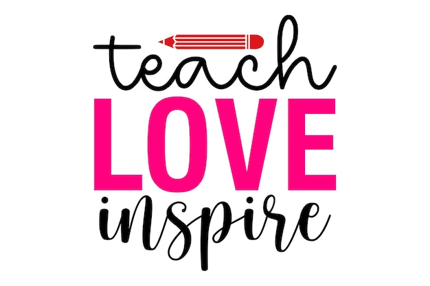 Vector teach love inspire