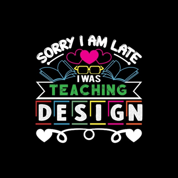 Teacher t shirt design