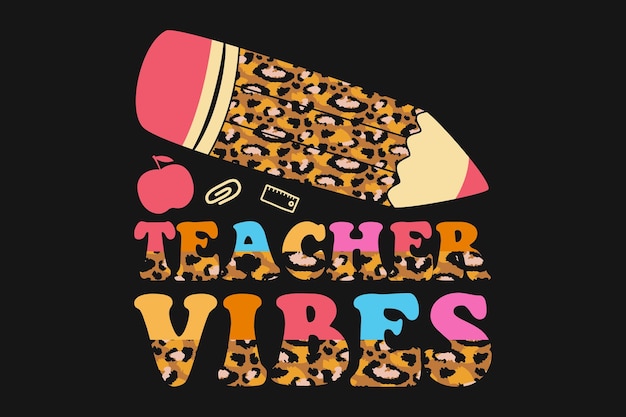 Teacher Vibes Back To School Vector T-shirt