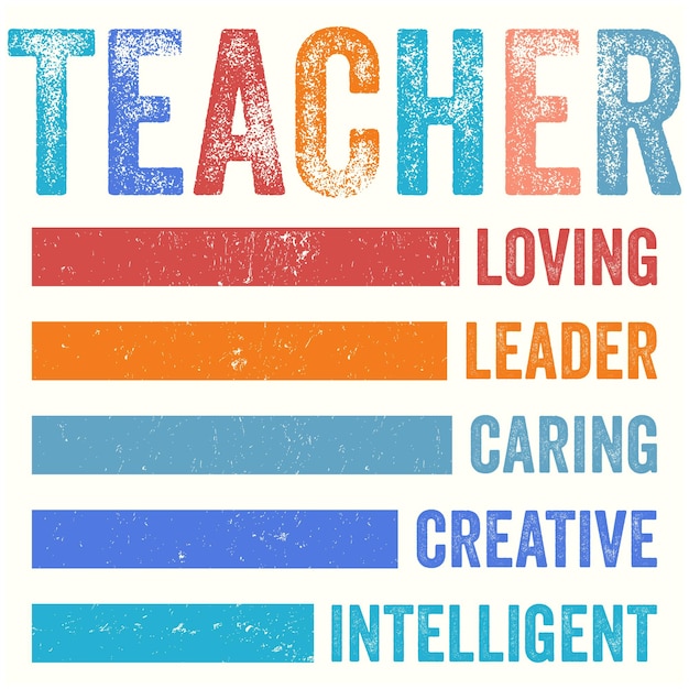 Vector teachers loving leader caring creative intelligent back to school teacher motivation