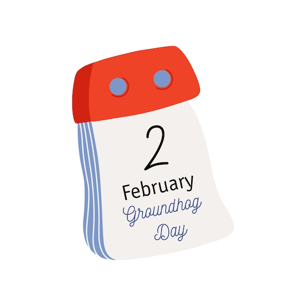 Tear-off calendar. Calendar page with Groundhog Day date. February 2. Flat style vector clip art.