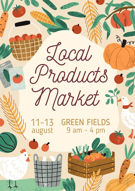 Template design of flyer with place for text, decorated with poultry, fruits and vegetables. Advertising poster of local organic farmer market event. Vertical flat textured vector illustration.