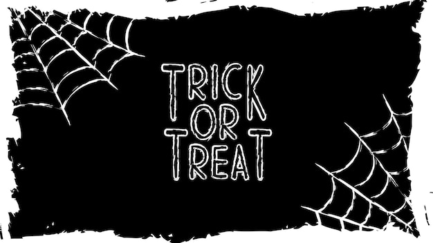 Text banner with the inscription for the holiday Happy Halloween party Trick or treat Pattern with a texture in a simple grunge frame with a spiders web Vector illustration in black and white