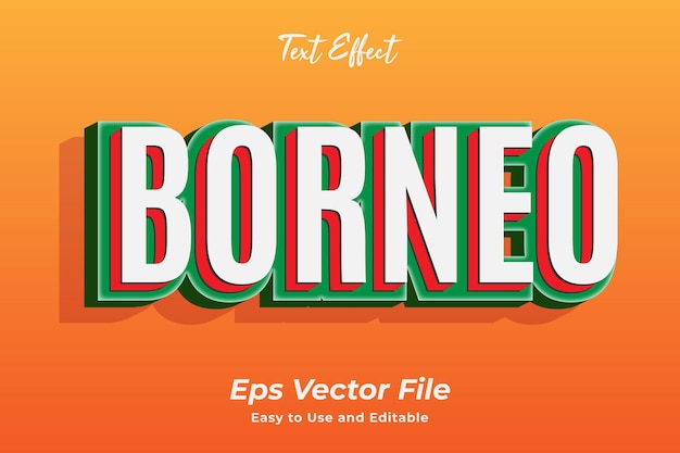 text effect borneo editable and easy to use premium vector