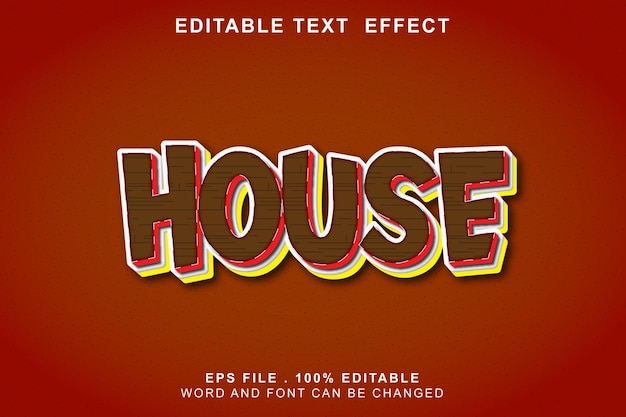 Text effect editable house