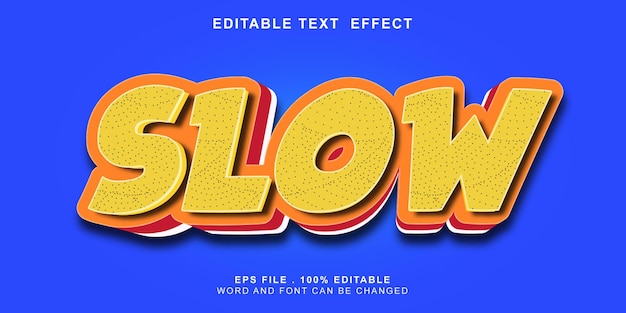 Text effect editable slow