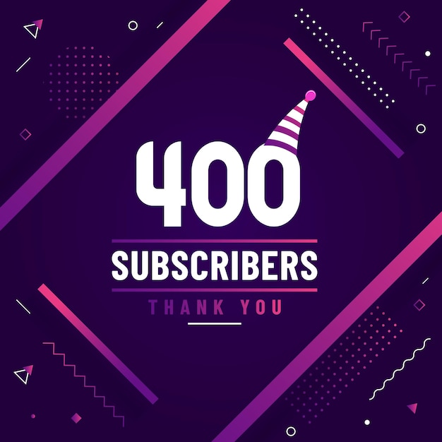 Thank you 400 subscribers celebration modern colorful design