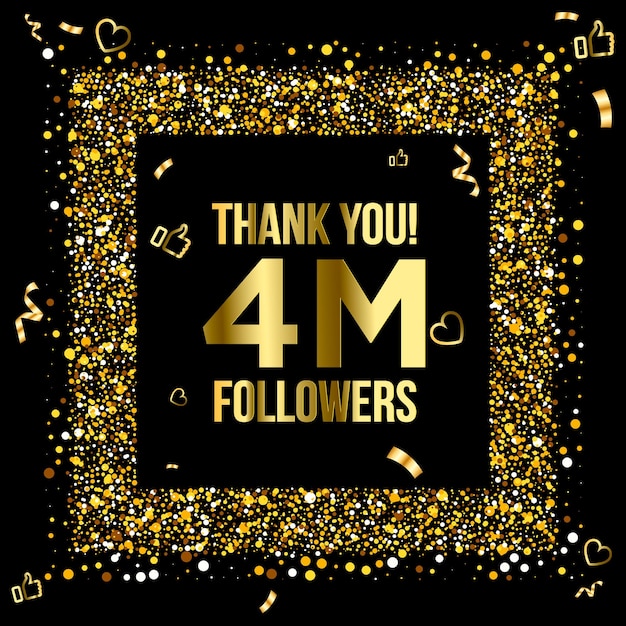 Thank you 4M followers Design. Celebrating 4 or four million followers. Vector illustration.