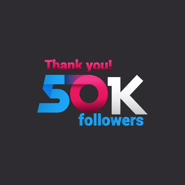 Thank You 50k Followers for social media