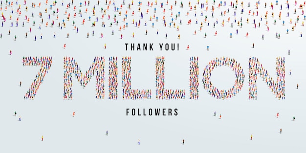 Thank you 7 million or seven million followers design concept made of people crowd vector.