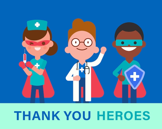 Thank you Heroes. Team of doctors, nurse and medical workers in superhero costume.  Fighting Covid-19 Virus epidemic concept. Vector cartoon character illustration.