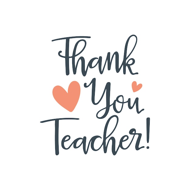 Vector thank you teacher lettering calligraphic inscription greeting card teachers day poster