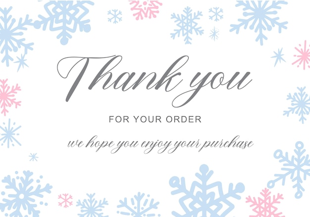 Thank you for your order card template with hand drawn calligraphy quote and cute snowflakes illustr