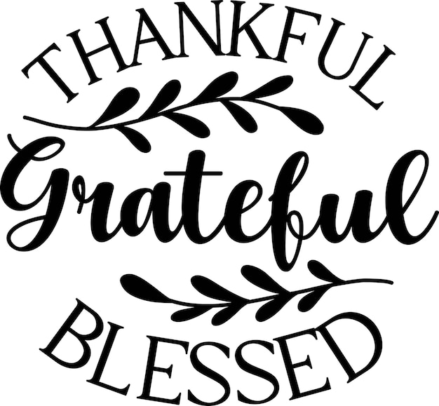 Thankful grateful blessed lettering illustration