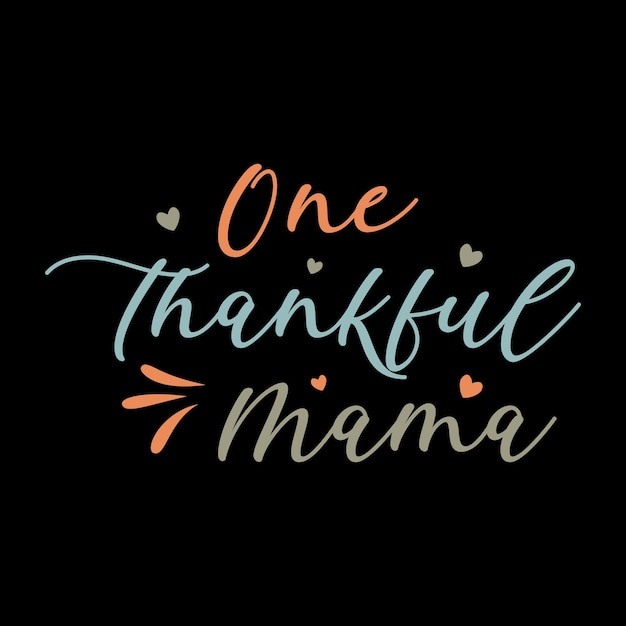 Thankful Mama - Fall T-shirt Design