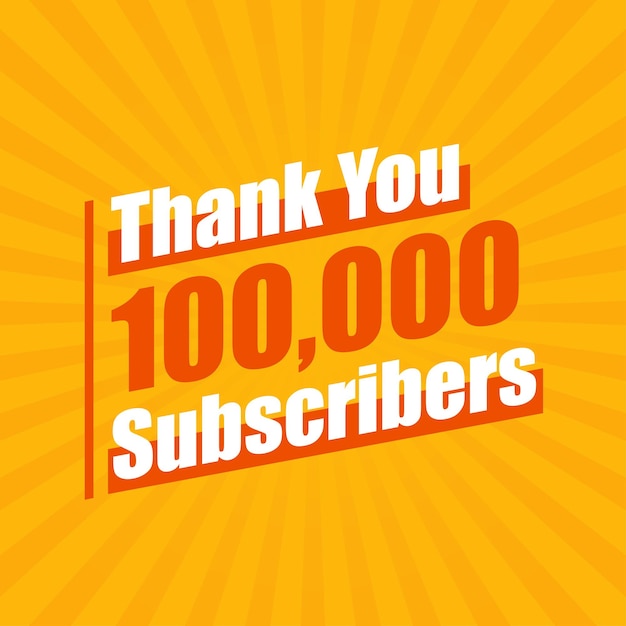 Thanks 100000 subscribers 100K subscribers celebration modern colorful design