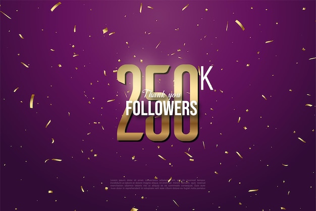 Thanks for 250k followers background with gold numbers and dots