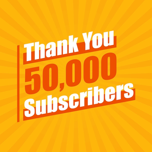 Thanks 50000 subscribers 50K subscribers celebration modern colorful design