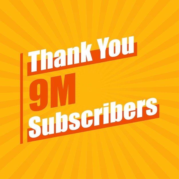 Thanks 9000000 subscribers 9M subscribers celebration modern colorful design