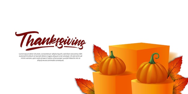 Thanksgiving 3d realistic pumpkin vegetable and maple leaves on the podium stage product display fall autumn greeting card poster banner template