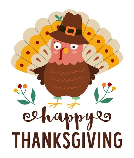 Thanksgiving Day card or banner with cute turkey in pilgrim hat and berries Vector autumn illustration with traditional bird and text Happy Thanksgiving greeting card or invitation