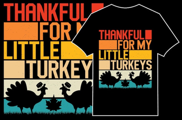 Thanksgiving T-shirt design, Thankful for my little turkeys