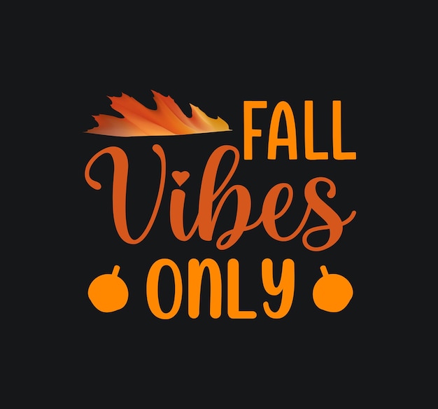 Vector thanksgiving t-shirt design or thanksgiving poster design or fall t shirt design, fall lettering