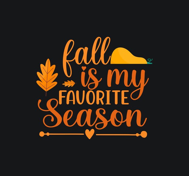 Vector thanksgiving t-shirt design or thanksgiving poster design or fall t shirt design, fall lettering