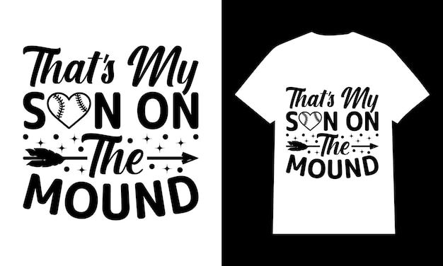 That's My Son On The Mound Svg T Shirt Design