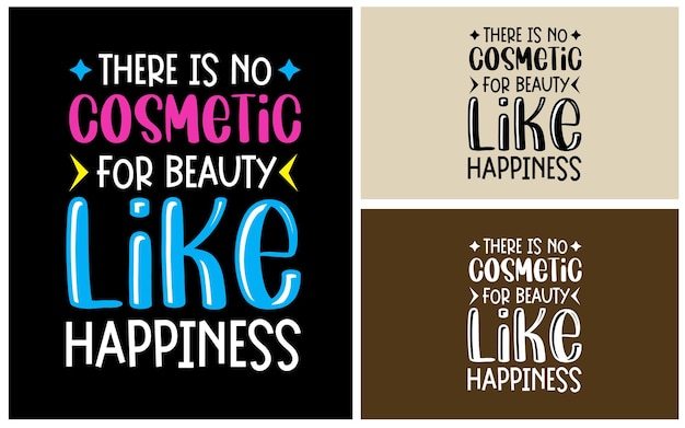 There is no cosmetic for beauty typography vector t shirt design