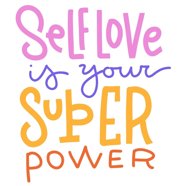 there is a picture of a sign that says self love is your super power