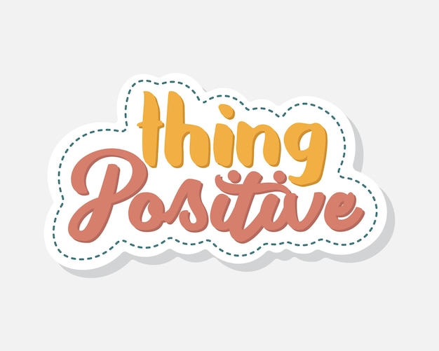 thing positive lettering sticker